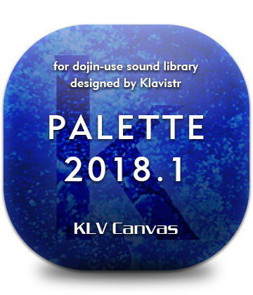 PALETTE 2018.1【KLV Canvas❤ファンタジー】
