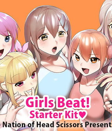 Girls Beat！ Starter Kit【The Nation of Head Scissors❤全年齢向け】