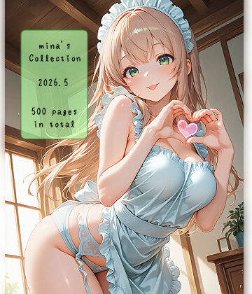 miina’s Collection 2026.5 VOL.01-500P【みいな｜miina❤イラスト・CG集】